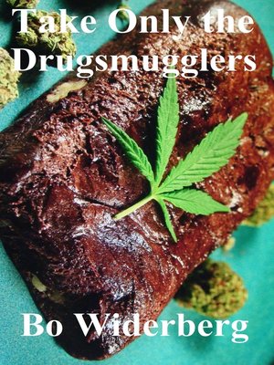 cover image of Take Only the Drugsmugglers